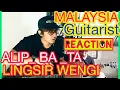 Download Lagu ALIF_BA_TA LINGSIR WENGI cover | REACTION MALAYSIA GUITARIST | ANDY IRWANDY