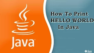 1 How to print HELLO WORLD in java