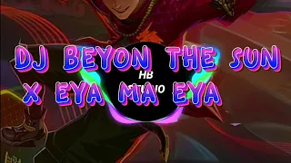 Download DJ BEYON THE SUN X EYA MA EYA TIKTOK VIRAL DJ HARVEY #dance #dj #music #music MP3