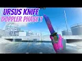 Ursus Knife Doppler Phase 1