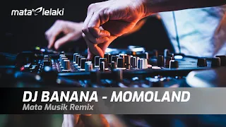 Download DJ BANANA - MOMOLAND BREAKBEAT REMIX TERBARU MP3