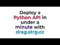 Deploy a Python API in under 60 seconds with STRG DRAG drag strg cc