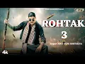 Download Lagu Rohtak 3 | Amit Saini Rohtakiya | Yo Rohtak S Mere Bhai | New Haryanvi Song 2025