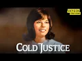 Kelly Takes On Her Coldest Case Yet a Mother Gone for Over 40 Years Cold Justice S6E24 Oxygen