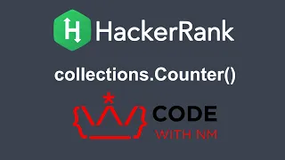 collections Counter HackerRank Python Solution CODE WITH NM