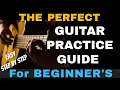 The Perfect Guitar Practice Guide for Beginners
