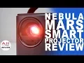 Nebula Mars Smart Portable Projector Review