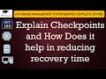 L123 Explain Checkpoints and How Does it helps in reducing recovery time DBMS Lectures in Hindi