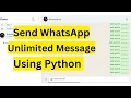 Send Whatsapp message using python automate whatsapp unlimited message using python