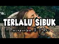 Download Lagu Terlalu Sibuk Bicara Orang - Mace Purba X D'Ari ( LIRIK )