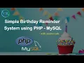 Simple Birt ay Reminder System using PHP MySQL