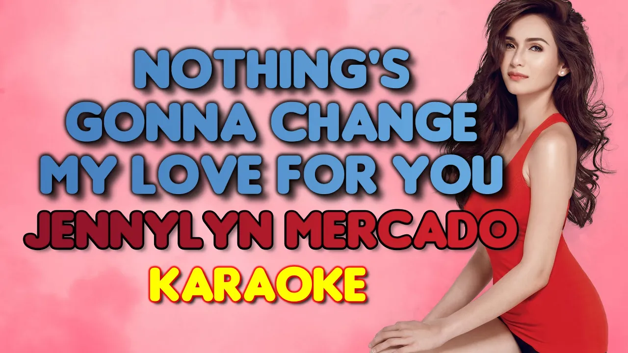 NOTHINGS GONNA CHANGE MY LOVE FOR YOU - Jennylyn Mercado (George Benson) 🎙️ [ KARAOKE ] 🎶