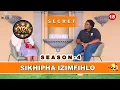 Lagu SIKHIPHA IZIMFIHLO | Ngaqambela udadwethu amanga kubantu ngathi uyathakatha | S4