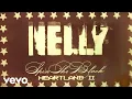 Download Lagu Nelly - Spin the Block (Official Audio)