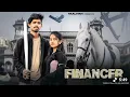 Lagu Financer_-_Bintu_Pabra___Pranjal_Dahiya___Gunde_Bhi_Financer_Bhi___New_Haryanvi_Song MK
