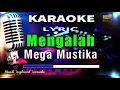 Mengalah - Mega Mustika Karaoke Tanpa Vokal