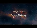 Download Lagu Mighfar Suganda - N for Nothin' (OST Meanor) | Official Lyric Video