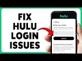 How To Fix Hulu Login Issues Resolve Hulu Sign In Problems 2025
