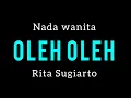 Lagu Oleh Oleh - Rita Sugiarto - Karaoke Nada Wanita