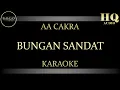 Download Lagu AA CAKRA BUNGAN SANDAT - KARAOKE