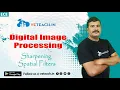 Sharpening Spatial Filters Digital Image Processing ECE JNTU-K B Tech Students Must watch