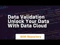 Data validation unlock your data with data cloud