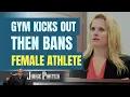 Gym Bans Female Athlete
