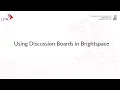 Using Discussion Boards in Brightspace