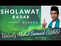 Download Lagu SHOLAWAT BADAR (USTADZ ABDUL SOMAD)