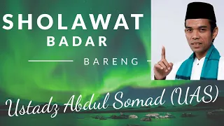 sholawat badar ustadz abdul somad 
