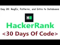 HackerRank 30 Days of Code c Day 28 RegEx Patterns and Intro to databases 2020