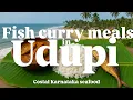 Lagu Eating Fish Curry Meals in Udupi, Coastal Karnataka Seafood Tour | Where to eat in Udupi? 