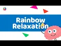 Rainbow Relaxation: Mindfulness for Children