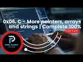 0x06 C - More pointers arrays and strings