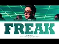ZICO 'Freak' Lyrics (지코 괴짜) (Color Coded Lyrics)