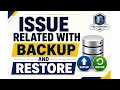 Issue Related With Backup Restore in SQL Server Causes Solutions SQL DBA Course