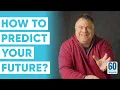 4 Ways You Can Predict Your Future - Matthew Kelly