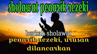 Download SHOLAWAT PENARIK REZEKI PALING DAHSYAT, Sholawat Nabi Muhammad SAW, SALAWAT JIBRIL PALING MERDU MP3