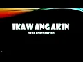 YENG CONSTANTINO - IKAW ANG AKIN ( LYRIC VIDEO )