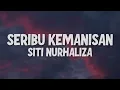 Siti Nurhaliza - Seribu Kemanisan (Lyric Video) Best Audio | 4k