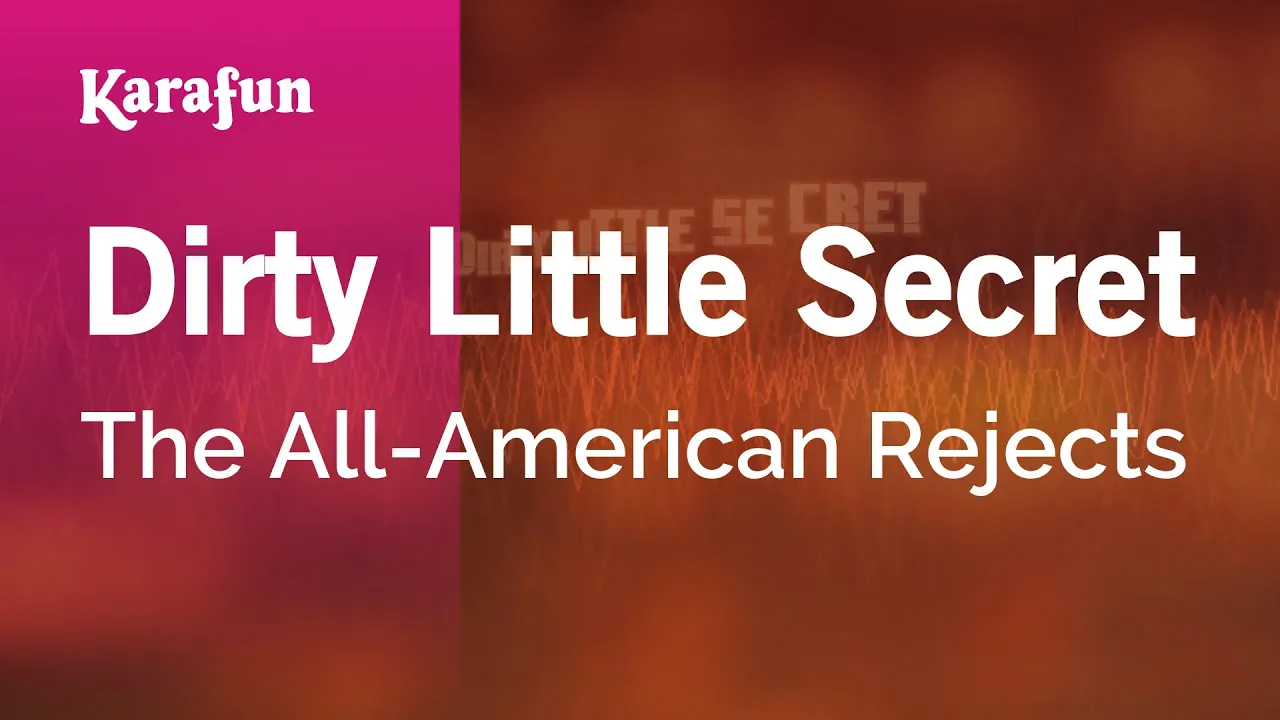 Dirty Little Secret - The All-American Rejects | Karaoke Version | KaraFun Dirty Little Secret - The All-American Rejects | Karaoke Version | KaraFun