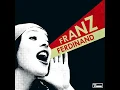 Franz Ferdinand Do You Want To Instrumental Original