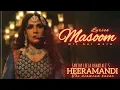 Masoom Dil hai mera♥️ | Lyrics | Sanjay Leela bhansali's Heeramamdi | new song 🎧 @AHL_Creation