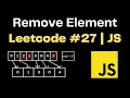 Remove Element LeetCode 27 JavaScript Top Interview 150