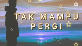 Download || TAK MAMPU PERGI ||-sammy simorangkir mp3 MP3