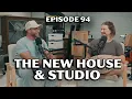 We Finally Moved Our New Home New Studio Fresh Start More Than Reality Podcast EP 94