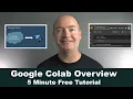 Google Colab Overview 5 Minutes