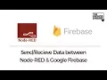 IoT Application using Node Red Google Firebase Raspberry Pi