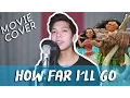 Download Lagu How Far I'll Go - Janella Salvador (MALE COVER)