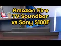 Which to Buy Sony S100F vs Amazon Fire TV Soundbar